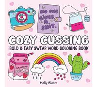 Cozy Cussing: Bold & Easy Swear Word Coloring Book for Adults