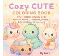 COZY CUT COLORING BOOK FOR KIDS AGES 3-8: Adorable Animals,Dinosaurs,Unicorns,Ocean Friends,Cars&More