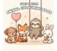Cozy Cute Animals Coloring Book for Relaxation: Soft Cozy Animal Designs for Peaceful, Calm, and Mindful Coloring