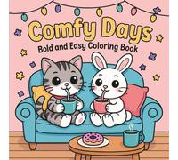 Cozy Cute Animals Coloring Book: Relaxing and Adorable Dogs, Cats and Bears in Cozy Scenes for Stress Relief and Fun