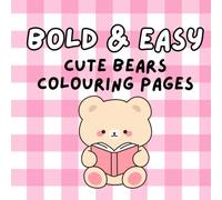 Cozy Cute Bears Coloring Book - Bold & Easy Designs | 30 Super Easy Bear Pages | Beach, Baking + Everyday Fun