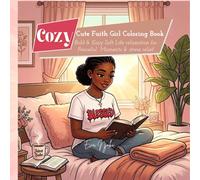 Cozy Cute Faith Girl Coloring Book: Bold & Easy Soft Life relaxation for Peaceful Moments & stress relief