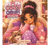 cozy cute girl: Bold and Easy Coloring Book for Adults & Teens, Featuring Flowers, Food, Animals, Fall Simple Designs for Stress Relief