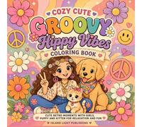 Cozy Cute Groovy Coloring Book for Adults: Fun Retro 70s Hippie Scenes with Girls, Puppies and Kittens, Peaceful Cute Designs for Relaxation and Stress Relief