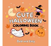 Cozy cute Halloween Coloring Book: Bold and Easy Designs for Kids