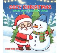 Cozy Cute Kawaii Christmas Coloring Book for Kids and Adults: Cozy Winter Relaxation Pages with Santa, Elves, Bold and Easy Holiday Fun Designs