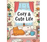 Cozy & Cute Life: Relaxing Cozy Scenes with Cute Animals, Coffee Shops, Rainy Days & Comforting Moments