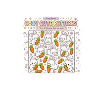 Cozy Cute Patterns: A Relaxing Collection of Bold and Easy Cozy Patterns for Stress Relief, Mindfulness, and Creative Fun with Large Simple Designs for Kids, Teens & Adults