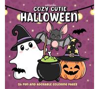 Cozy Cutie Halloween: Coloring Book for Kids, Teens, and Adults, Comfort Stress Relief and Relaxation Art Therapy Coloring