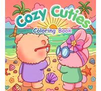 Cozy Cuties Coloring Book: Bold and Easy Pages of Cute Animals, Delicious Treats, and Cozy Things for Kids, Teens, and Adults Perfect for Stress Relief and Relaxation (Bold and Easy Collection)