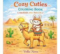 Cozy Cuties Coloring Book for Kids and Adults: Sweet Animal Illustrations with Cozy, Comfy, and Hygge Vibes for Calm and Relaxing Coloring