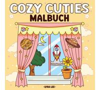 Cozy Cuties Malbuch: 53 Lustige und Einfache Malvorlagen für Kinder und Erwachsene