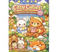 Cozy Cuties Mega Coloring Collection: 150 Adorable Animal Coloring Pages for Relaxation, Stress Relief & Cozy Cute Fun