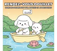 Cozy Date Rendez-vous Douillet Livre de coloriage pour adultes et adolescents: Ambiances paisibles mettant en valeur des duos romantiques : instants ... et scènes harmonieuses pour la détente.