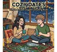 Cozy Dates: Simple & Cute Couple Colouring Book