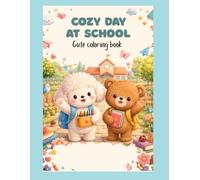 cozy day at school: a cute cozy coloring adventure with puppy and teddy