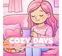Cozy Days, A relaxing coloring book of everyday moments