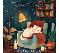 Cozy Days: Cute & Comfy Coloring Book