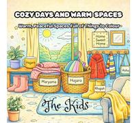 Cozy Days & Warm Spaces: Warm, Peaceful Spaces Full of Things to Colour