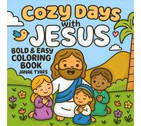 Cozy Days with Jesus: Bold and Easy Coloring Book