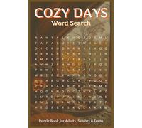 Cozy Days Word Search Puzzles: Word Searches with Easy to Read Print About Cozy Days, Warm Rooms, Simple Living and More : 6x9 Inches, 100 pages : 50 ... for Vacations, Holidays & Relaxing Days
