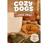 Cozy Dogs Wordsearch & Coloring: Search, Color, Relax, Large Print Adult & Teen Stress Relief