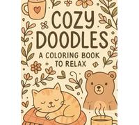 Cozy Doodles: A Coloring Book to Relax