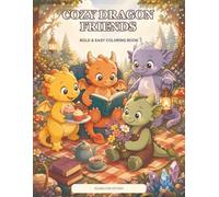 Cozy Dragon Friends: Bold & Easy Coloring Book (Nadelune Cozy Coloring Collection)