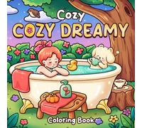 Cozy Dreamy Girl Coloring Book: Calm Aesthetic Coloring Pages with Magical Girl, Gentle Adventures, Sweet Moments for Teens and Adults to Reduce Anxiety