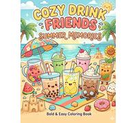 Cozy Drink Friends: Summer Memories: Bold & Easy Coloring Book