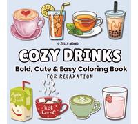 Cozy Drinks: Bold & Easy Coloring Book For Kids, Teens & Adults Featuring A Wide Variety of Drinks To Color (Whiskerwood Coloring Books)