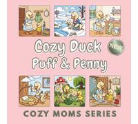 Cozy Duck Mom: Puff & Penny: A Bold & Easy Coloring Book of 50 Cozy Duck Family Moments for the Whole Family to Enjoy Together (Cozy Moms Series)