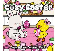 Cozy Easter: A Easy & Cute Easter Coloring Book for Relaxation and Joy! (Cozy cute animals)
