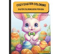 Cozy Easter Coloring: A Cute Easter Coloring Book for Kids