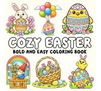 Cozy Easter Coloring Book: Bold & Easy Easter Coloring Pages for Relaxation | Cute Bunnies, Chicks, Eggs & Spring Scenes