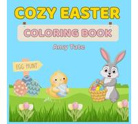 Cozy Easter: Coloring Book (Cozy & Fuzzy Coloring Collection)