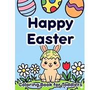 Cozy Easter Coloring Book for Toddlers: Cute Easter-Themed Coloring Pages | Simple Large Spring Animals & Flowers for Easy Fun