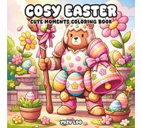 Cozy Easter : Cute Coloring - 40 Cozy Drawings, Bold Line and Easy