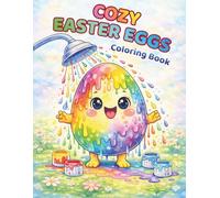 Cozy Easter Eggs Coloring Book for Kids and Adults: Simple Easter Egg Patterns, Easy Spring Coloring Pages, Design Your Own Easter Eggs, Relaxing ... Designs, Cozy Easter Coloring Book Series