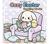 Cozy Easter: Reading Nooks Coloring Book