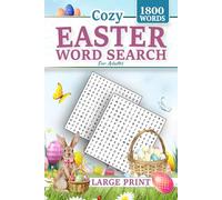 Cozy Easter Word Search For Adults Large Print: 1800 New Words - 88 Easter Themed Word to Find Puzzles for All Ages (Adults, Seniors and Teens)