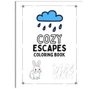 Cozy Escapes Coloring Book: Bold and Easy Relaxing Pages Featuring Cozy Cafés, Rainy Rooms, Cute Fantasy Scenes, and Stress Relief Coloring Designs