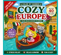 Cozy Europe Color by Number: Cute European Scenes for Adults & Teens | Relaxing Travel-Themed Coloring Book (Bold and Easy Color by Number)