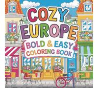 Cozy Europe: Color the Charm of Europe, From Cozy Cottages to Cobblestone Streets.