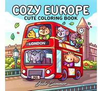 Cozy Europe: Cute Coloring Book for Adults and Teens with Charming Characters and Delightful European Scenes for Relaxation (Cozy Coloring Books)