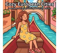 Cozy European Cities: A Bold and Easy Coloring Book for Adults