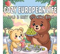 Cozy European Life: A Bold & Easy Coloring Book