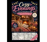 Cozy Evenings: A Relaxing Coloring Book for Women: Simple Hygge Scenes for Stress Relief, Calm & Self-Care