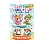 Cozy Fairies & Magic Elves Coloring Book: 60 Bold and Easy Designs for Kids and Adults, Cute and Simple Magic World