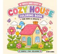 Cozy Fairy House: 50 Cozy Fairy House Coloring Book for Kids and Adults: Cute and Easy Fairy Homes Coloring Pages for Relaxation and Creativity